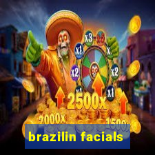 brazilin facials